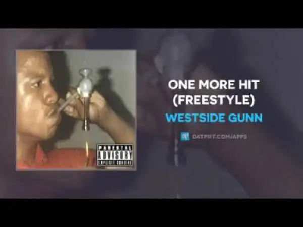 Westside Gunn - One More Hit (Freestyle)